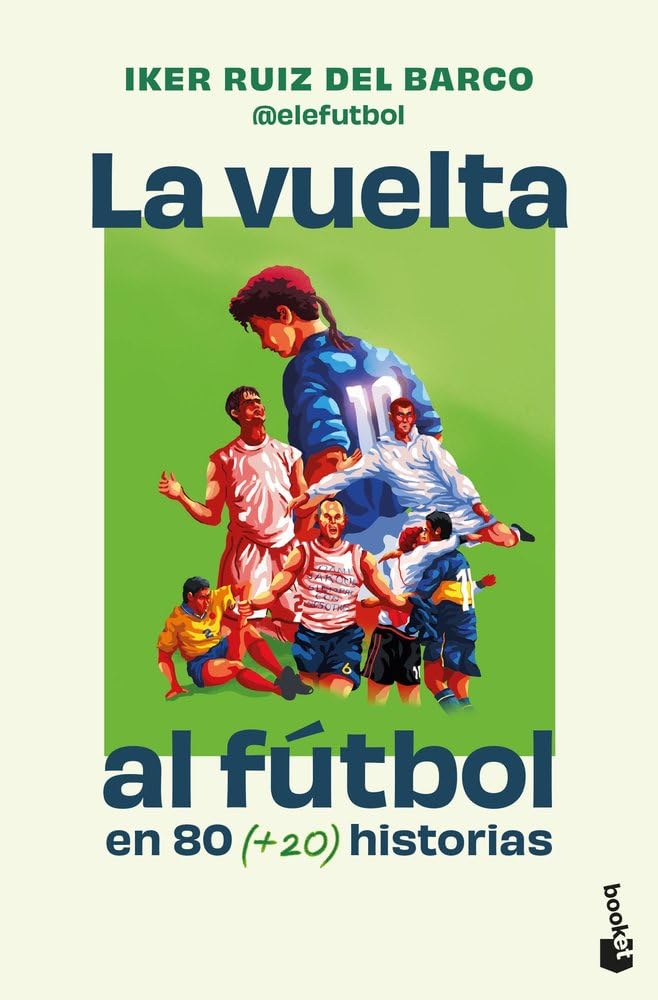 Libro: La vuelta al fútbol en 80 (+20) historias (Divulgación)