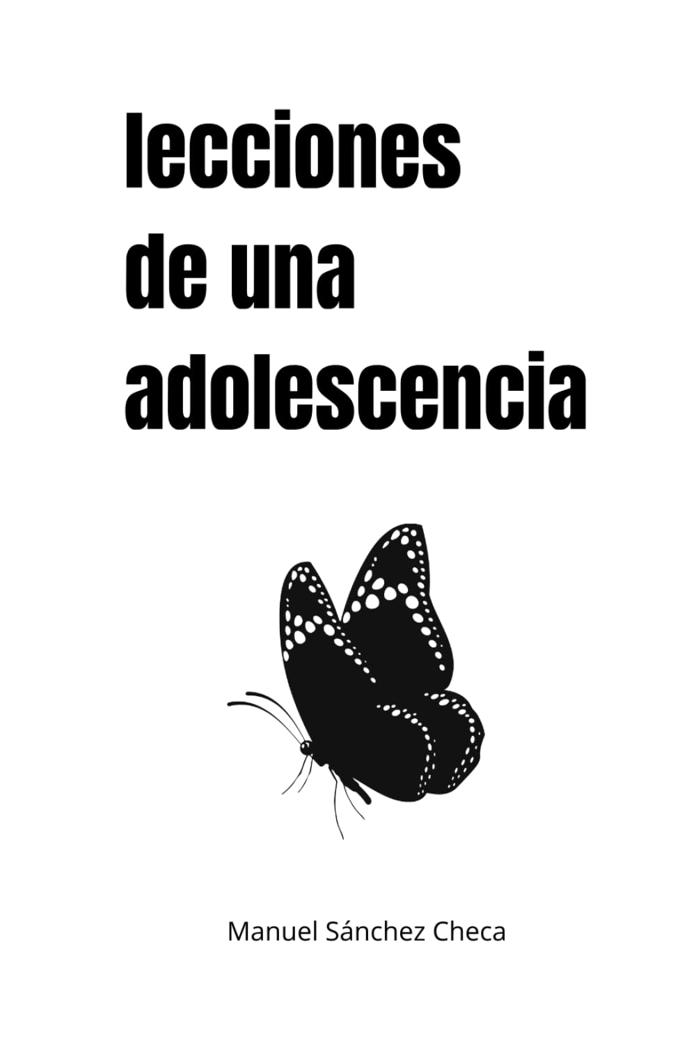 Libro: Lecciones de una adolescencia: Poemas cortos para adolescentes y no tan adolescentes (Spanish Edition)