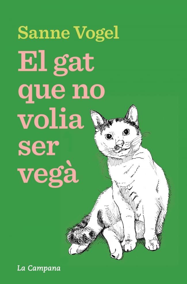 Libro: El gat que no volia ser vegà (Narrativa)