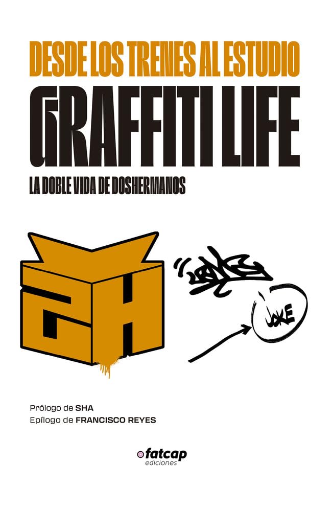 Libro: Desde los trenes al estudio. Graffiti Life: 4 (Ediciones Fatcap)