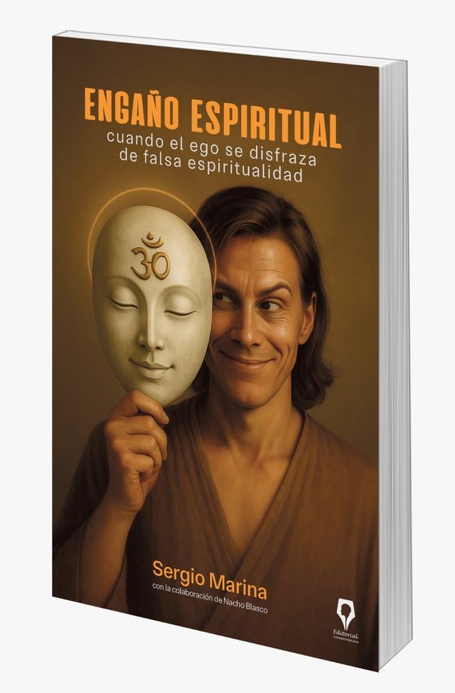 Libro: ENGAÑO ESPIRITUAL: Cuando el ego se disfraza de falsa espiritualidad