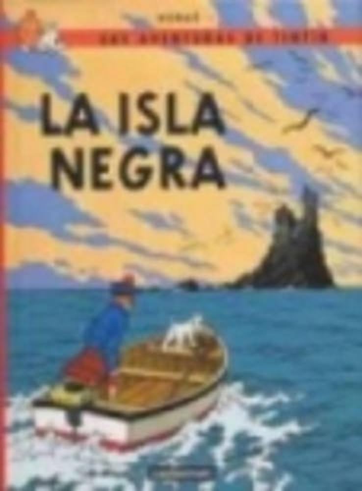 Libro: La Isla Negra (rústica) (LAS AVENTURAS DE TINTIN)