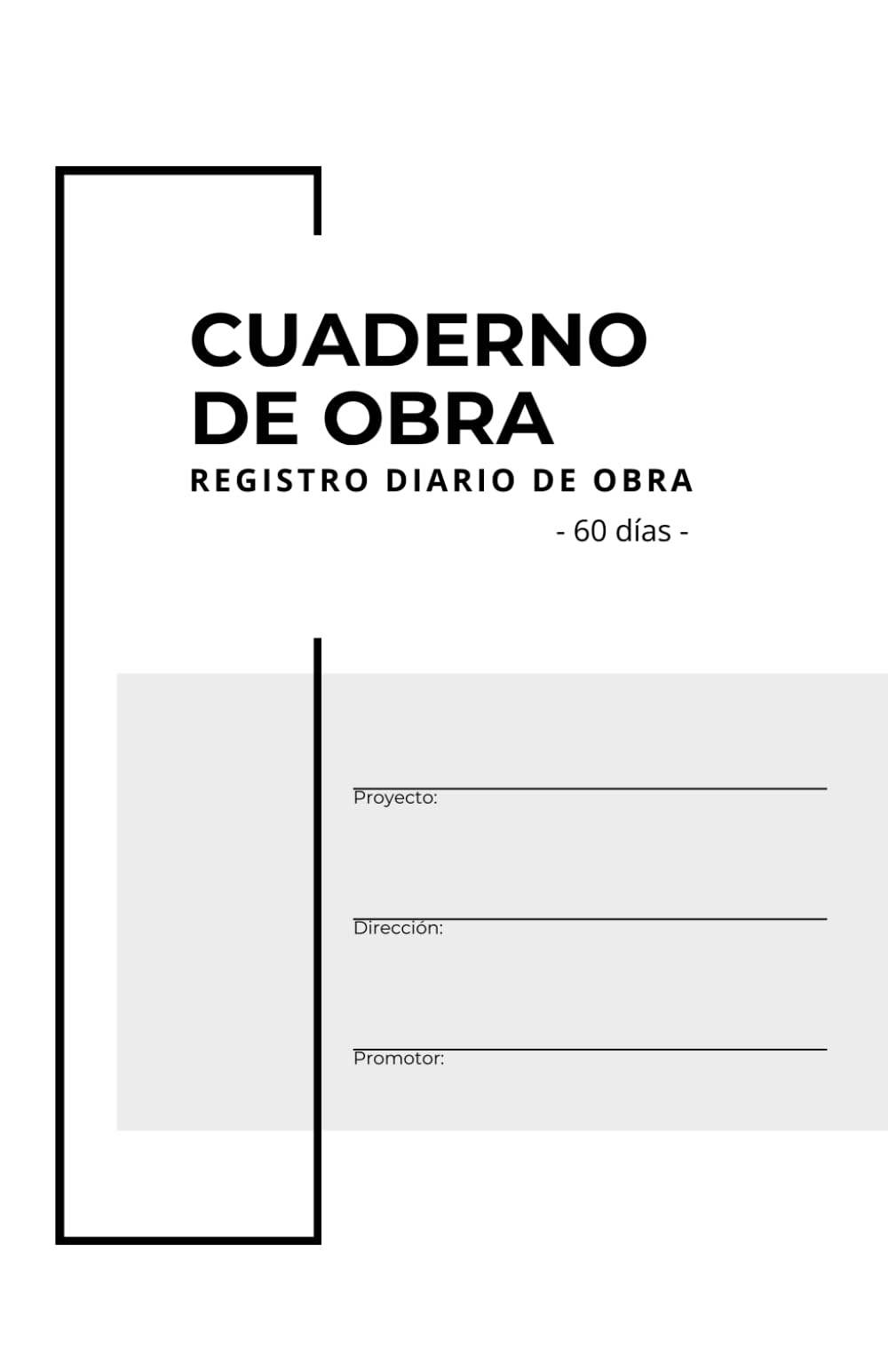 Libro: Cuaderno de obra para Arquitectos e Ingenieros - Registro diario de obra, control de materiales y gastos: Libro profesional para planificación y ... obras. Registro para 60 jornadas. Formato A5