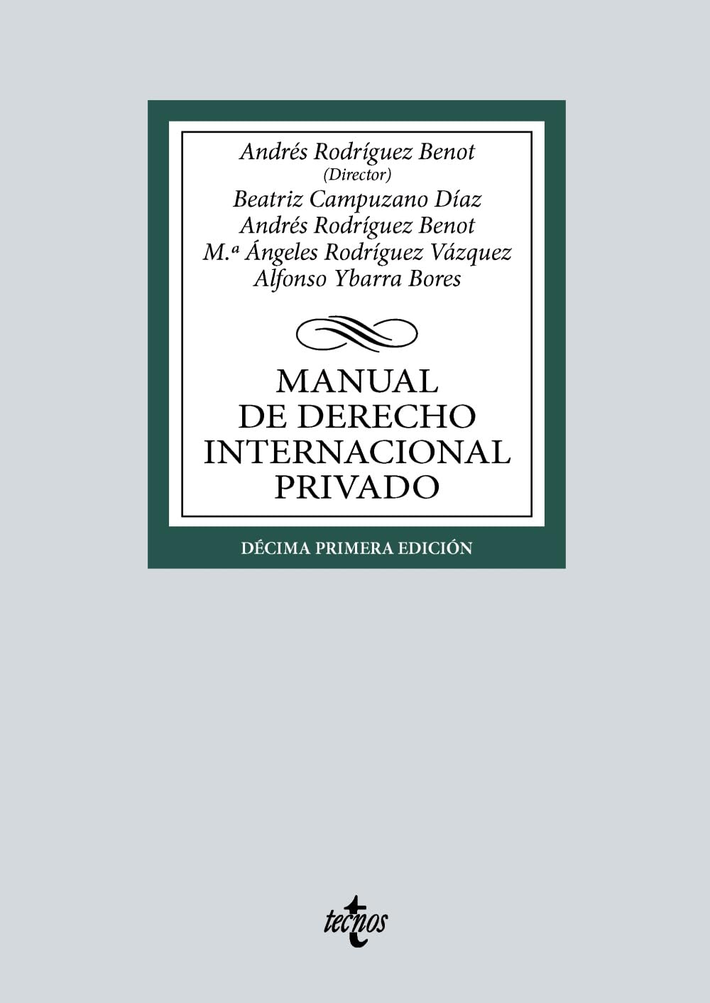 Libro: Manual de Derecho Internacional privado (Derecho - Biblioteca Universitaria de Editorial Tecnos)