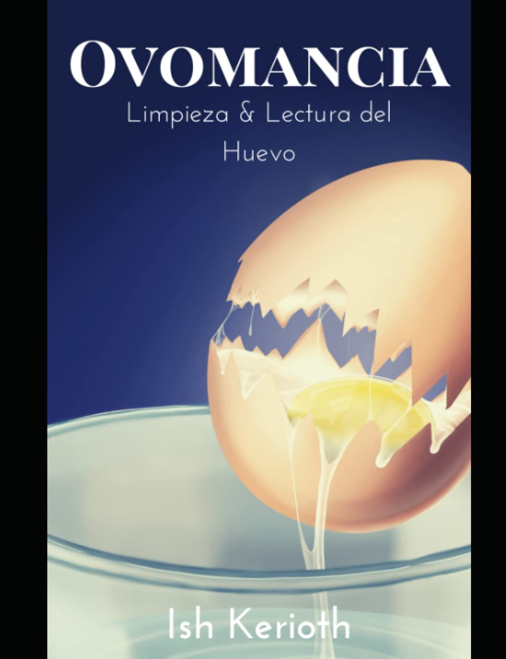 Libro: Ovomancia: La lectura y limpieza con el Huevo (Spanish Edition)