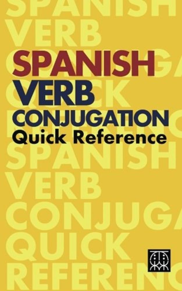 Libro: Spanish Verb Conjugation Quick Reference