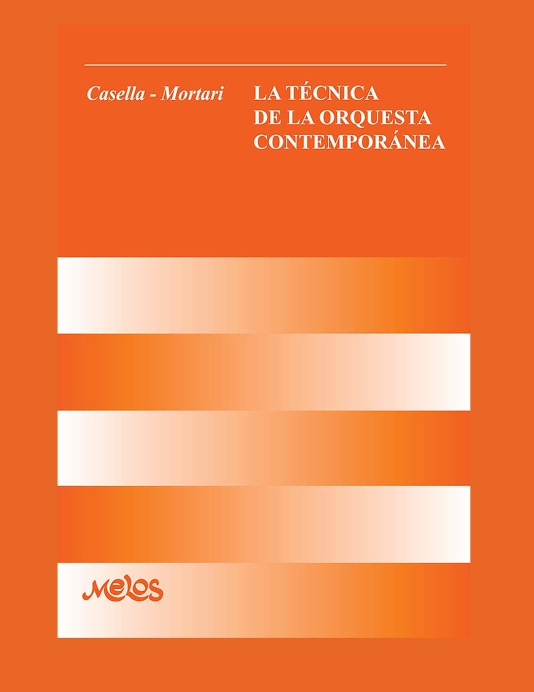 Libro: LA TÉCNICA DE LA ORQUESTA CONTEMPORÁNEA: educación musical (Spanish Edition)