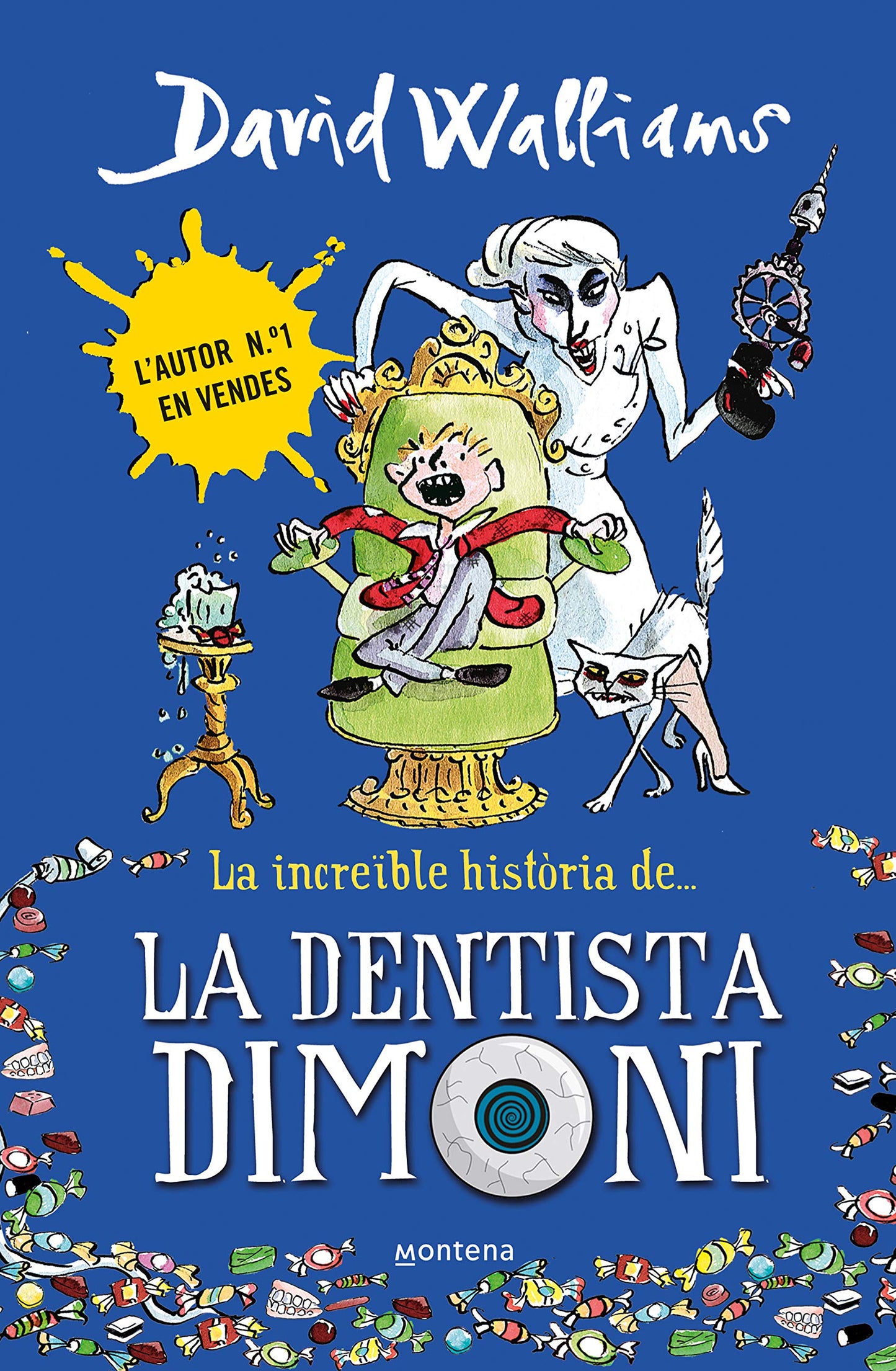 Libro: La increïble història de... - La dentista dimoni (Col·lecció David Walliams)