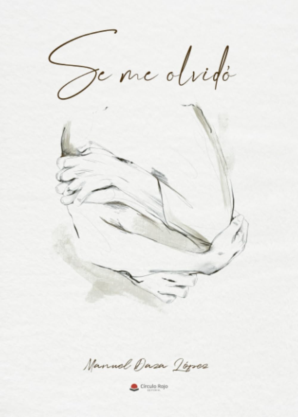 Libro: Se me olvidó (Spanish Edition)