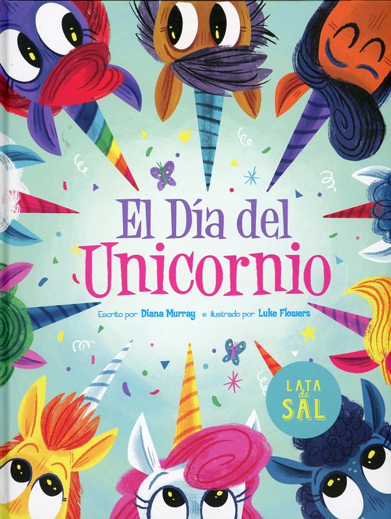 Libro: El día del unicornio (Lata De Sal) (Spanish Edition)