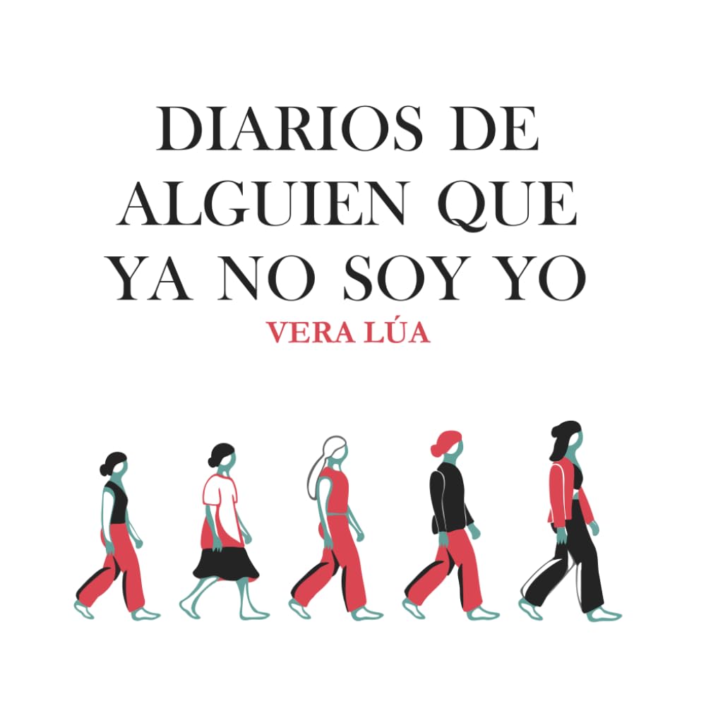 Libro: Diarios de alguien que ya no soy yo (Spanish Edition)