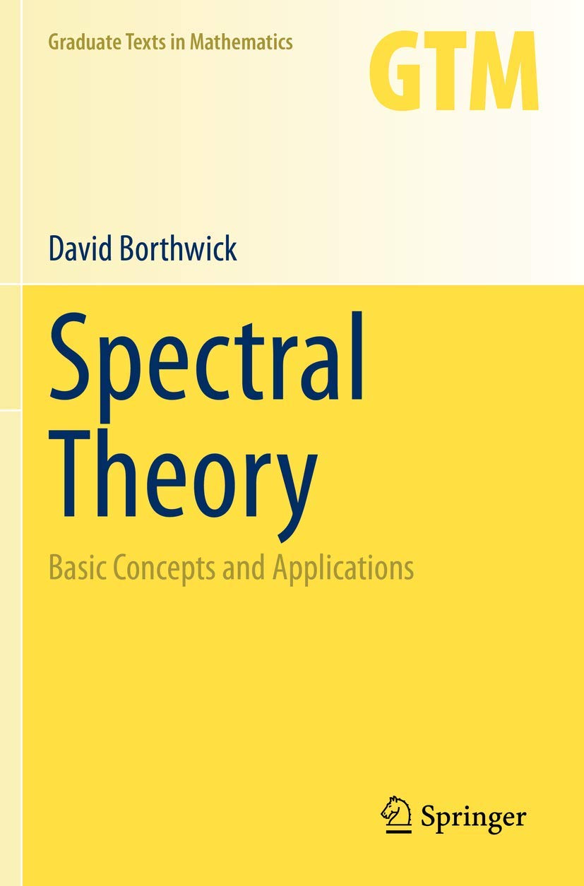 Libro: Spectral Theory: Basic Concepts and Applications (Graduate Texts in Mathematics, 284)