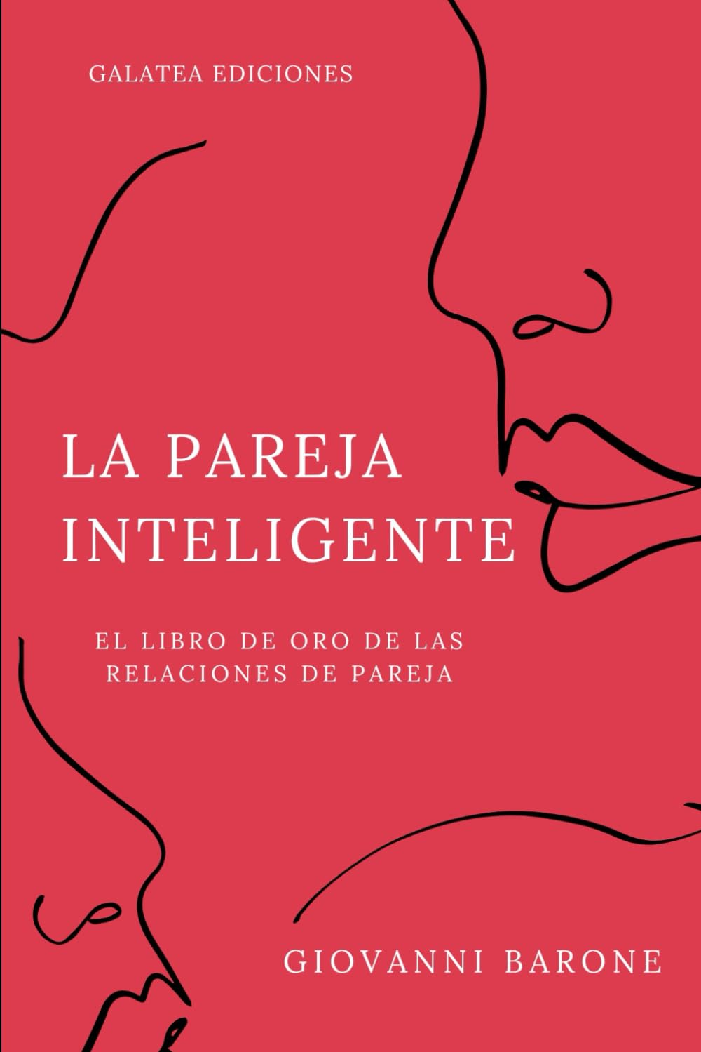 Libro: La pareja inteligente: El libro de oro de las relaciones de pareja