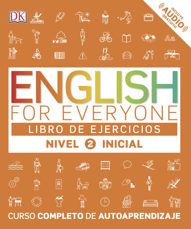 Libro: English for Everyone - Libro de ejercicios (nivel 2 Inicial: Curso completo de autoaprendizaje (Aprender inglés)