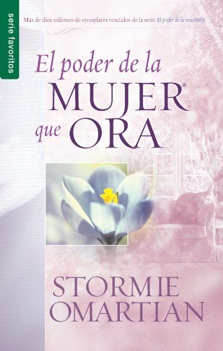 Libro: By Stormie Omartian El Poder de la Mujer que Ora (Spanish Edition)