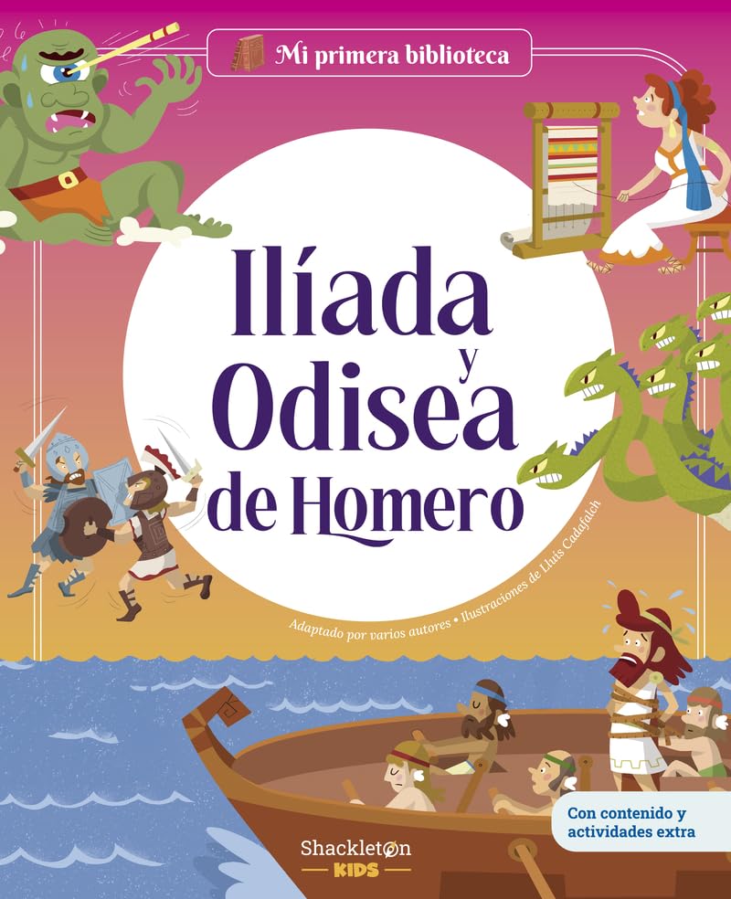 Libro: Ilíada y Odisea de Homero: Libro infantil con juegos y actividades extra | Los grandes clásicos de la historia de la literatura, convertidos en ... para niños y niñas (Mi primera biblioteca)