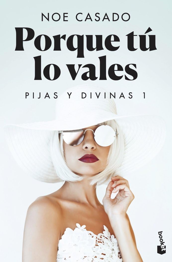 Libro: Porque tú lo vales: Pijas y divinas 1