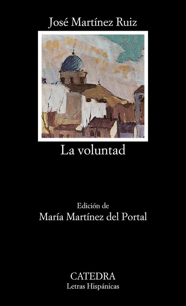 Libro: La voluntad: 438 (Letras Hispánicas)