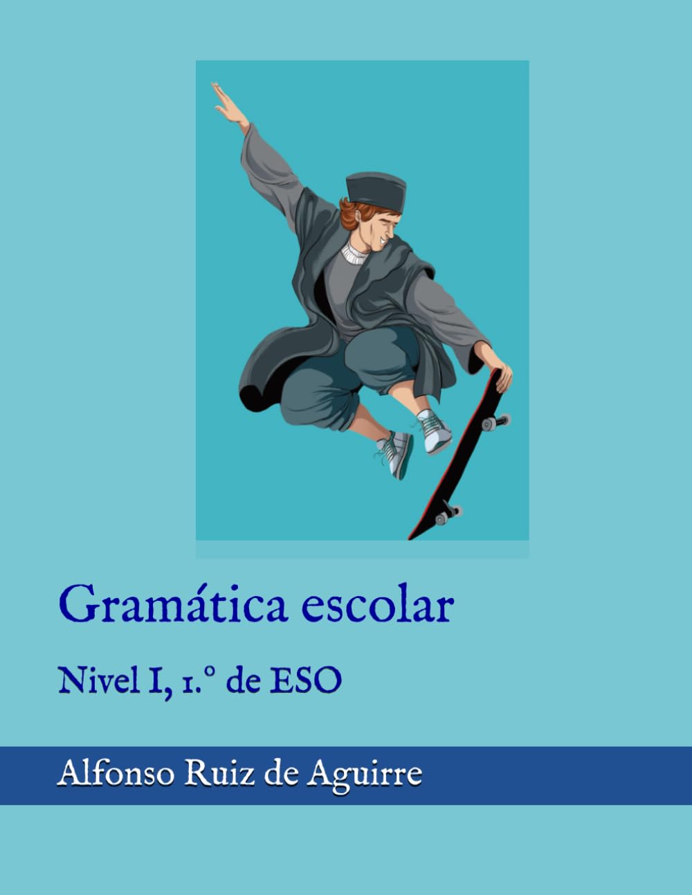 Libro: Gramática escolar: Nivel I, 1.º de ESO (Spanish Edition)