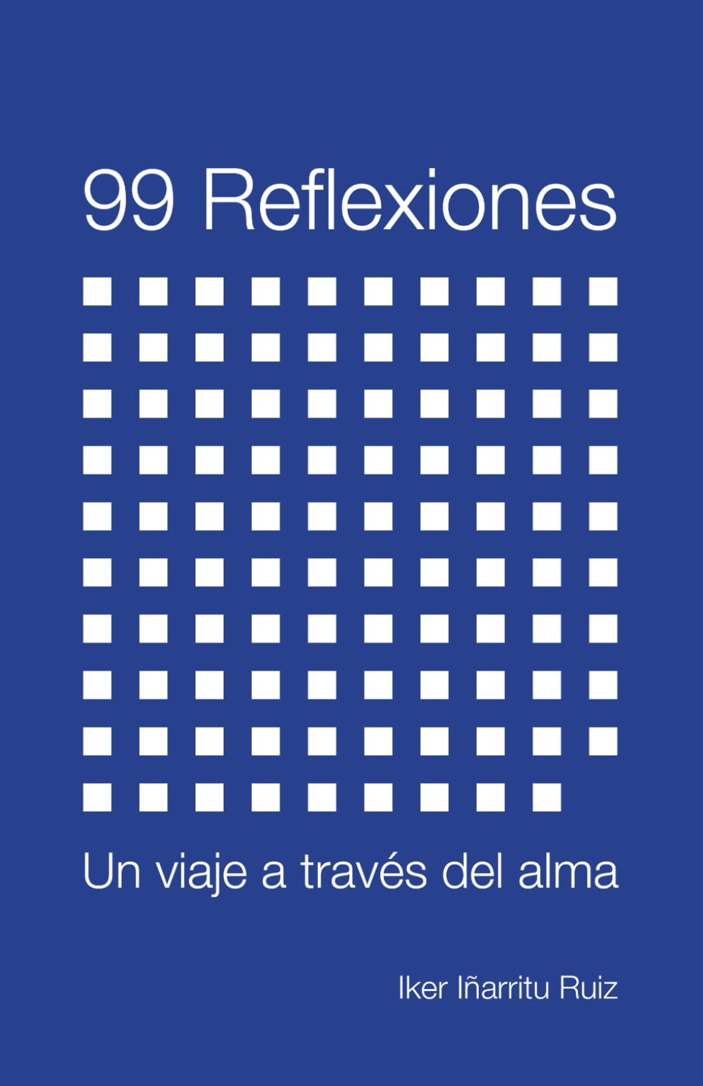 Libro: 99 Reflexiones: Un viaje a través del alma (Spanish Edition)