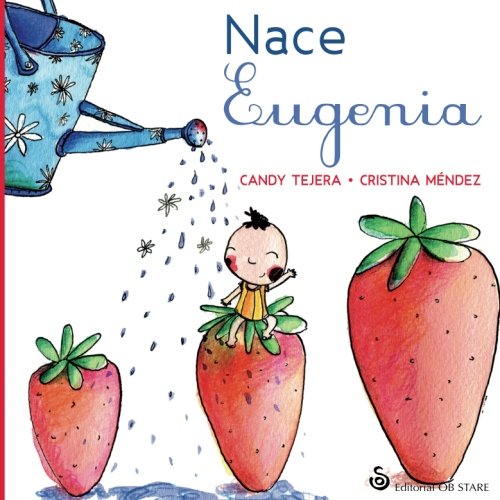 Libro: Nace Eugenia (Ed. 3) (Letritas de Amor)