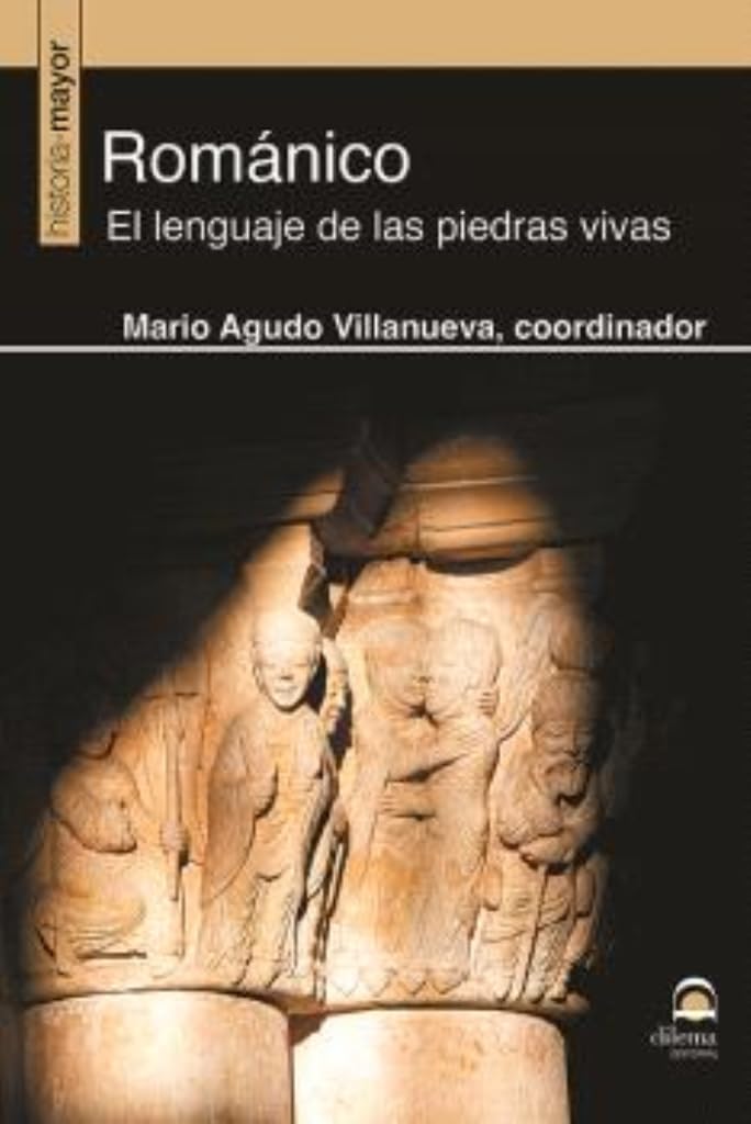 Libro: Romanico: El lenguaje de las piedras vivas