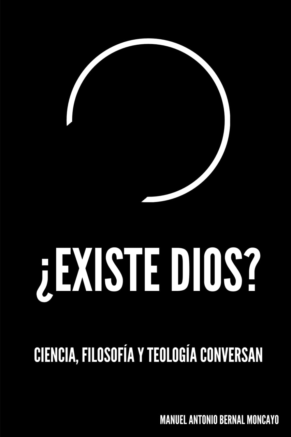 Libro: La ciencia, la filosofía y la teología conversan. ¿Existe Dios?