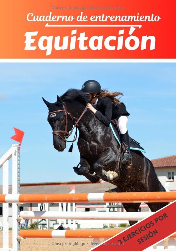 Libro: Cuaderno de entrenamiento Equitación: Planificación y seguimiento de las sesiones deportivas | Objetivos de ejercicio y entrenamiento para progresar | Pasión deportiva: Equitación | Idea de regalo |
