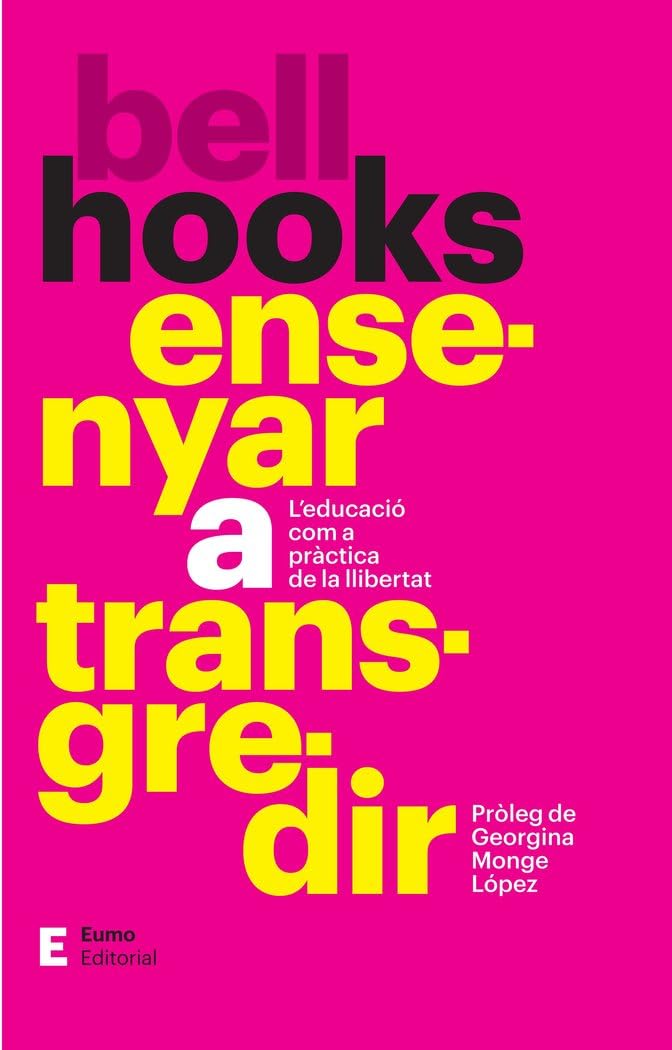 Libro: Ensenyar a transgredir: L'educació com a pràctica de la llibertat