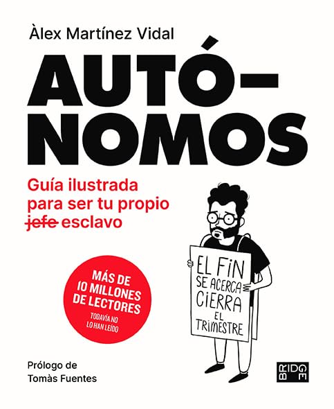 Libro: Autónomos: Guía ilustrada para ser tu propio esclavo