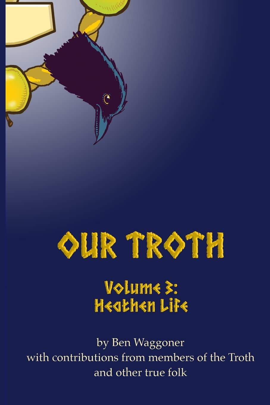 Libro: Our Troth: Heathen Life