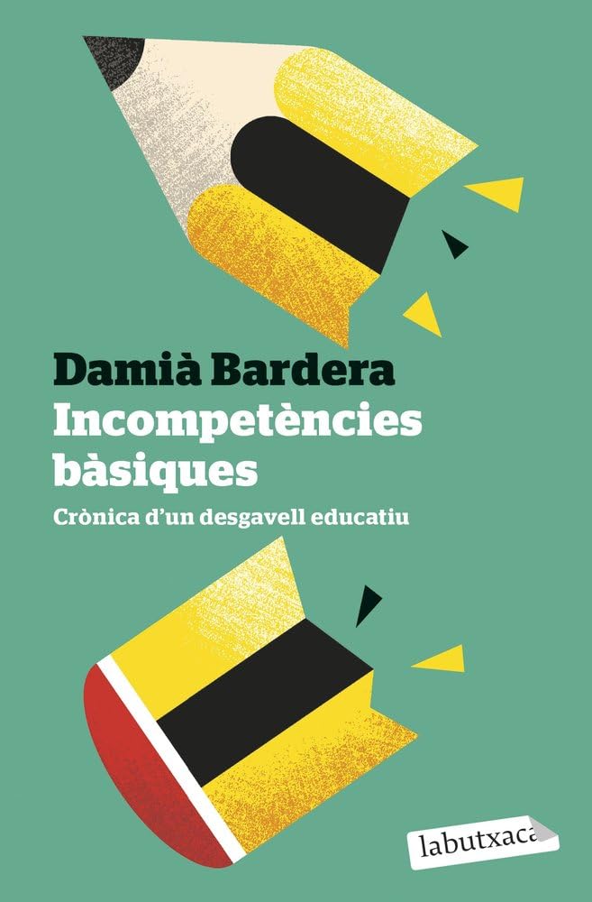 Libro: Incompetències bàsiques: Crònica d'un desgavell educatiu (No-ficció)