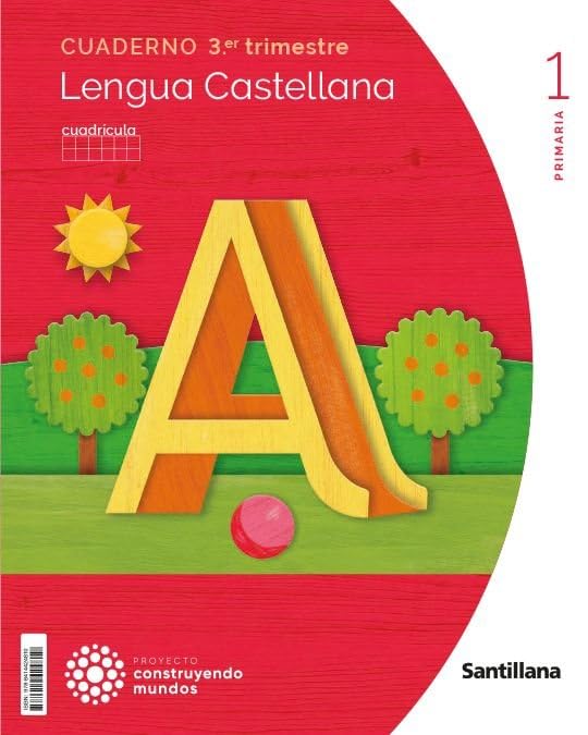 Libro: CUADERNO LENGUA CUADRICULO 1 PRIMARIA 3 TRIM CONSTRUYENDO MUNDOS