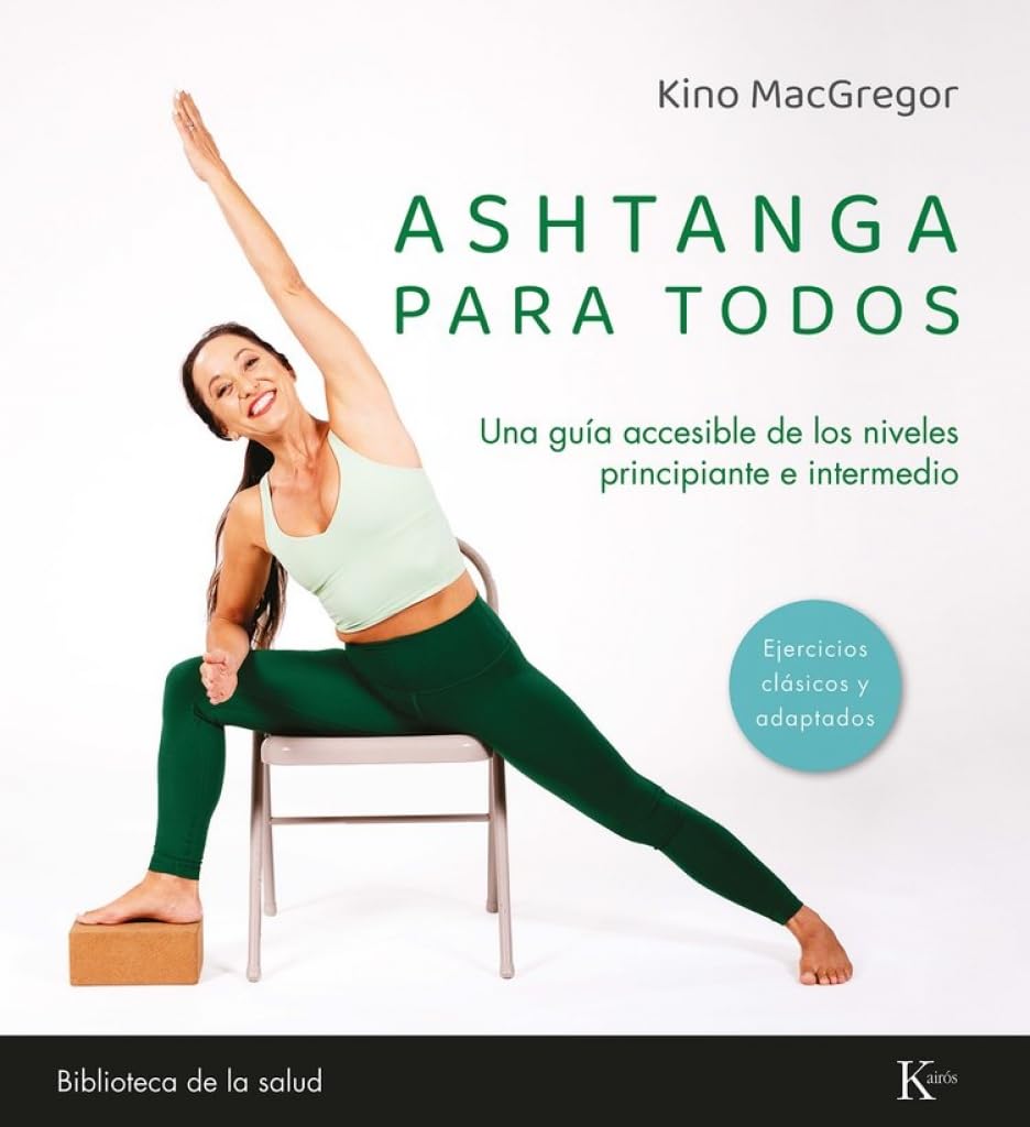 Libro: Ashtanga para todos / Ashtanga for Everyone: Una guía accesible de los niveles principiante e intermedio / An accessible guide for beginners and intermediate levels (Spanish Edition)