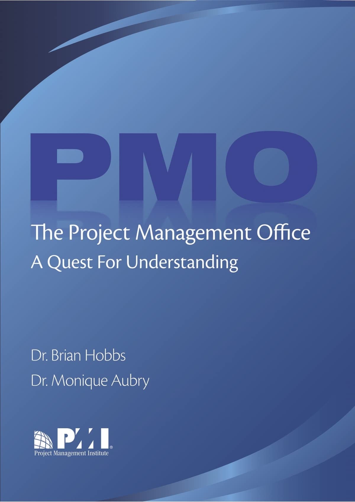 Libro: The Project Management Office (PMO): A Quest for Understanding (Final Research Report)