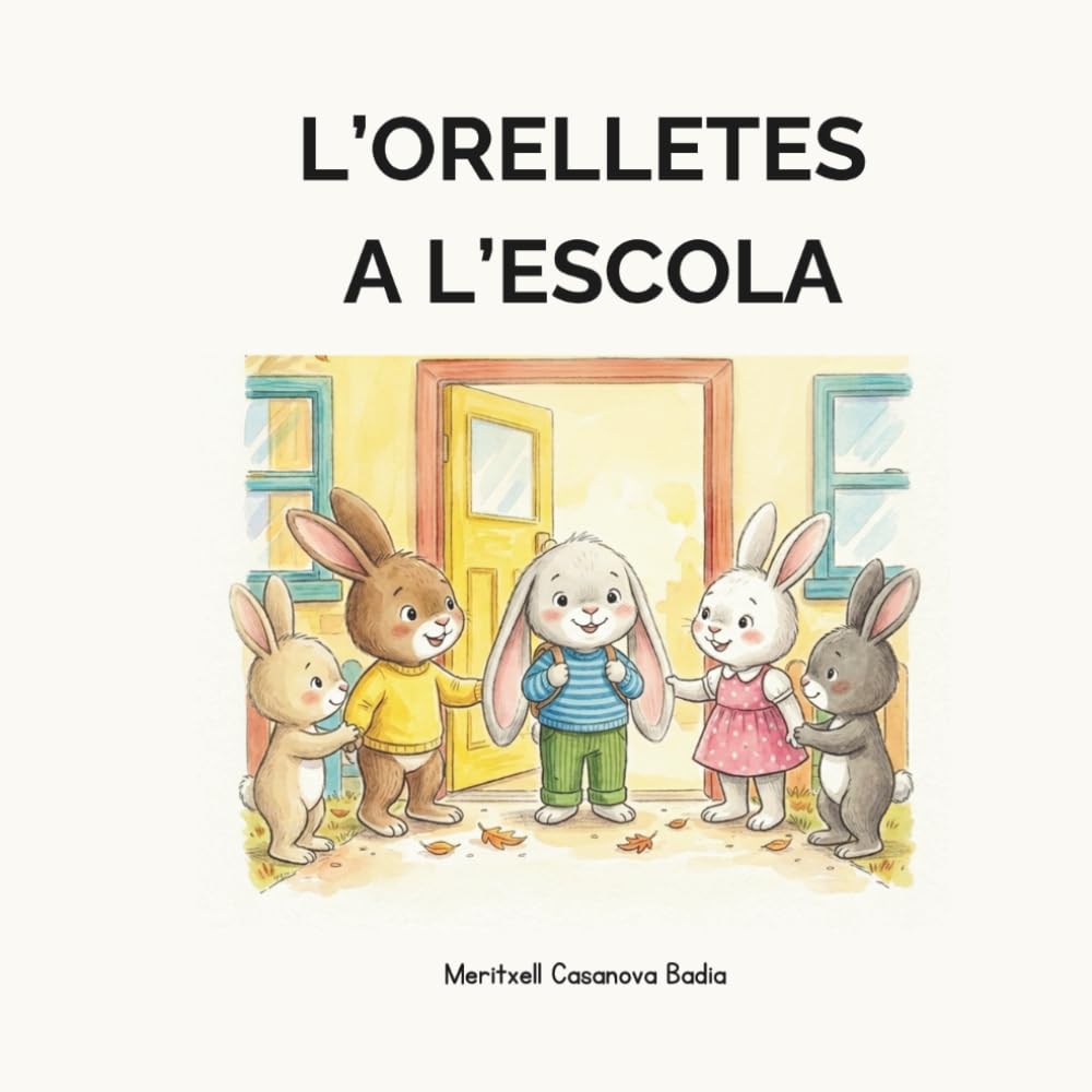 Libro: L'orelletes a l'escola (Les aventures de l'Orelletes)