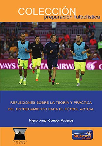 Libro: Reflexiones Sobre la Teoría y Práctica del Entrenamiento para el Fútbol Actual