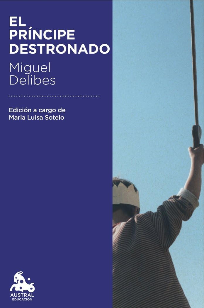 Libro: El príncipe destronado (Austral Educación)