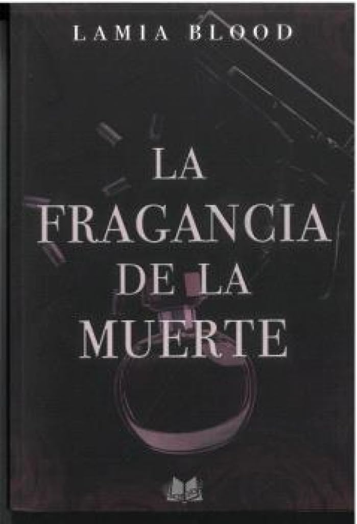 Libro: LA FRAGANCIA DE LA MUERTE