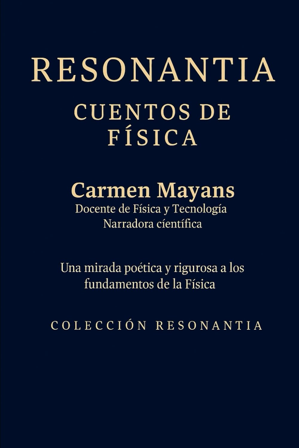 Libro: RESONANTIA: Cuentos de Física (Spanish Edition)