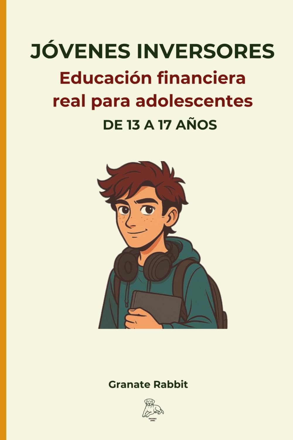 Libro: JÓVENES INVERSORES: Formación financiera para líderes del futuro (Futuros Inversores) (Spanish Edition)