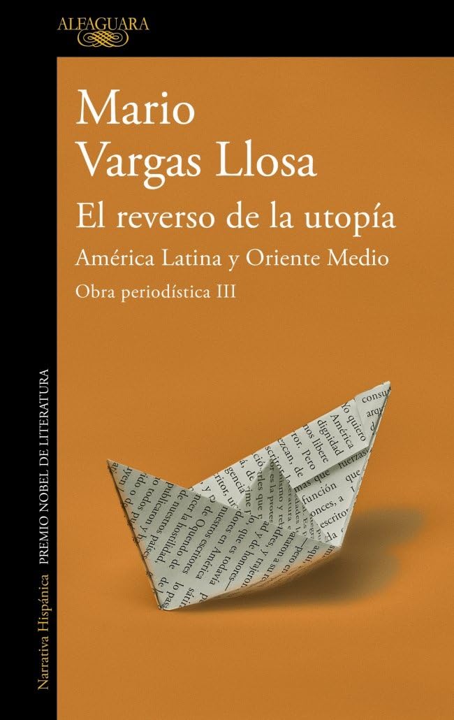 Libro: El reverso de la utopía: América Latina y Oriente Medio / The Other Side of Utopia: Latin America and the Middle East (OBRA PERIODÍSTICA) (Spanish Edition)