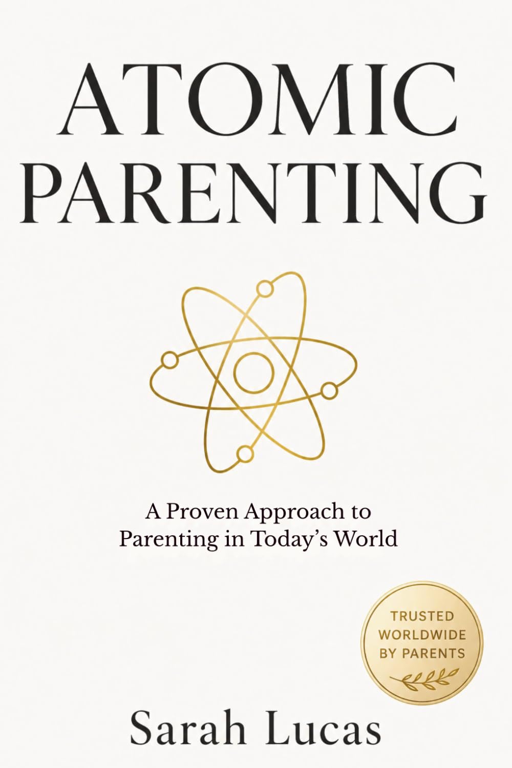 Libro: Atomic Parenting: A Proven Approach to Parenting in Today’s World