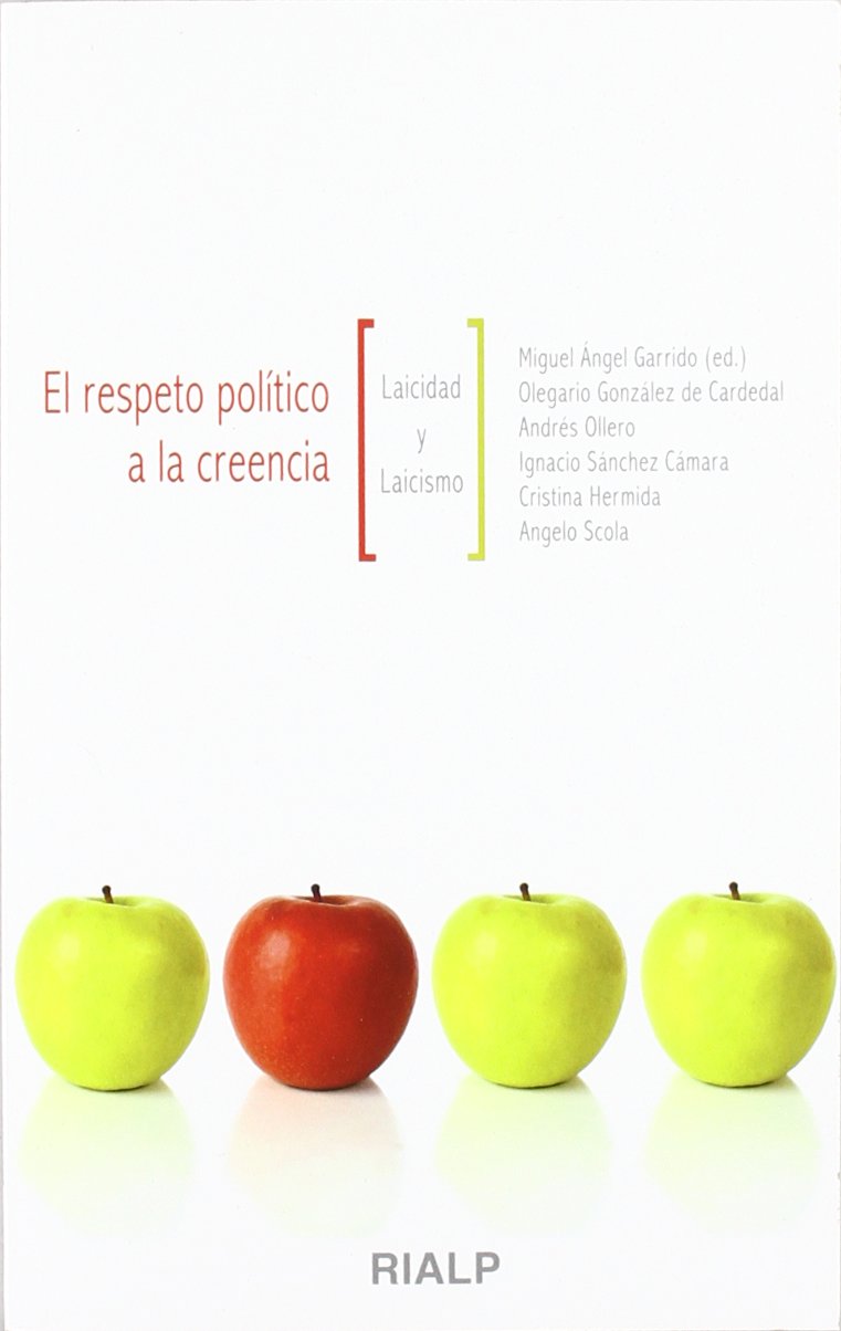 Libro: El respeto político a la creencia: Laicidad y laicismo