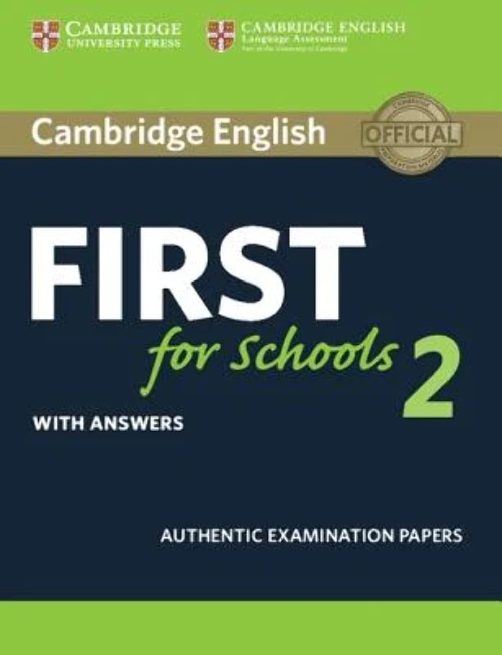 Libro: Cambridge English First for Schools 2 Student's Book with answers: Authentic Examination Papers (FCE Practice Tests)