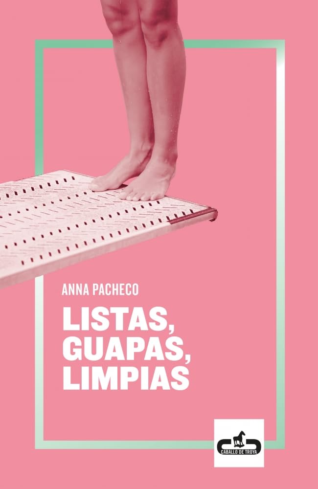 Libro: Listas, guapas, limpias (Caballo de Troya)