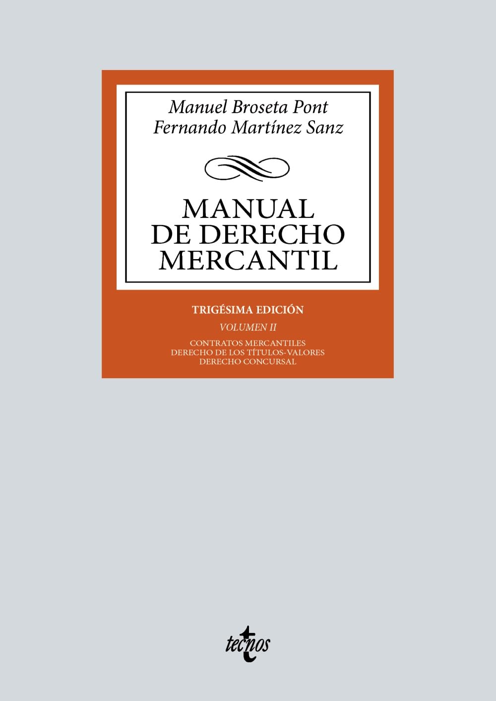 Libro: Manual de Derecho Mercantil: Vol. II. Contratos mercantiles. Derecho de los títulos-valores. Derecho Concursal