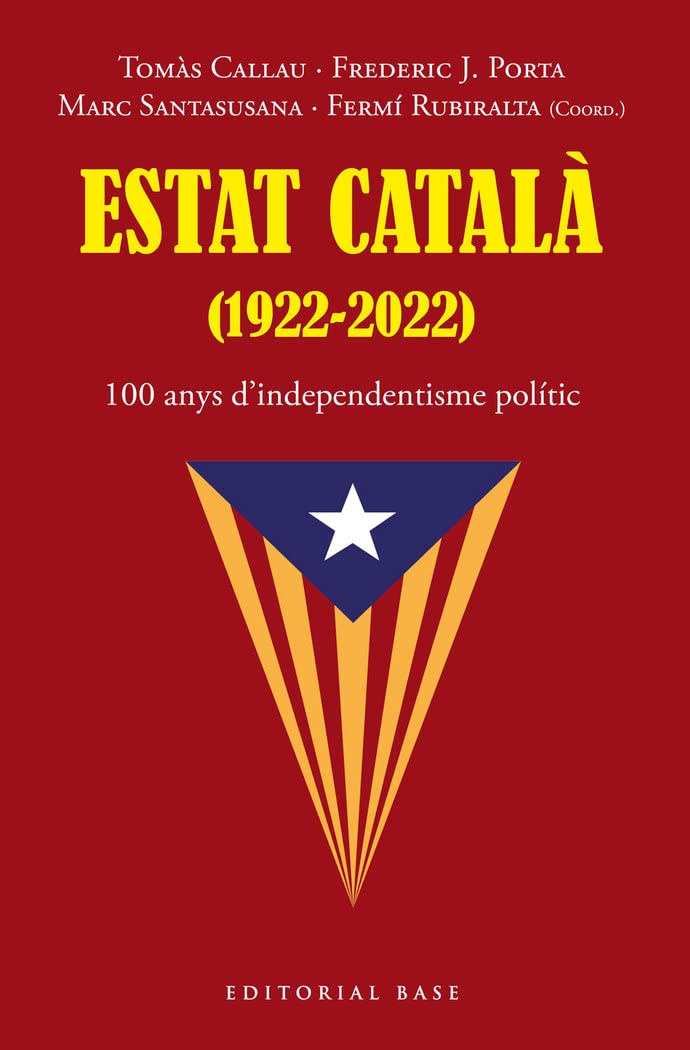 Libro: Estat Català (1922-2022): 100 anys d’independentisme polític