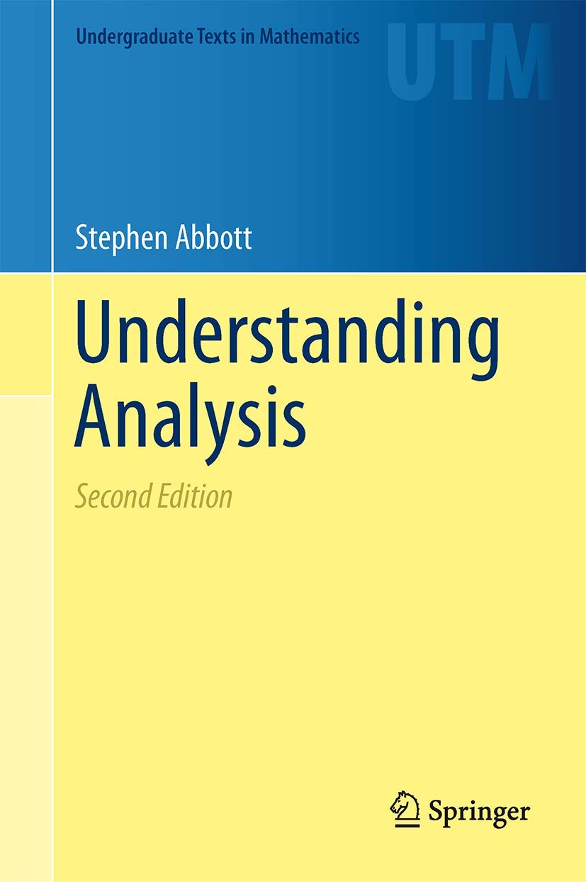 Libro: Understanding Analysis (Undergraduate Texts in Mathematics)
