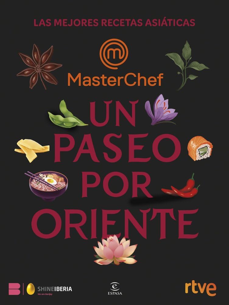 Libro: Un paseo por Oriente: Las mejores recetas asiáticas (Espasa Gastronomía)